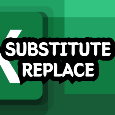 SUBSTITUTE REPLACE